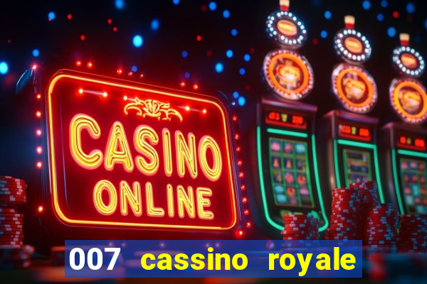 007 cassino royale download dublado 4shared